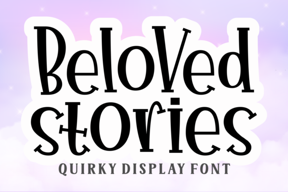 Beloved Stories: A Quirky Display Font for Creative Projects