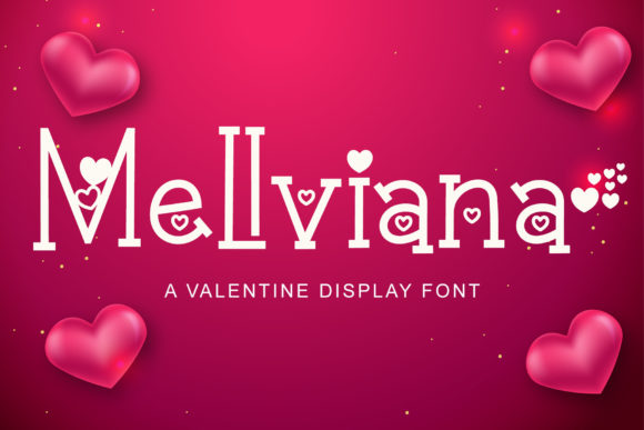 Unleashing Whimsy with Mellviana: The Quirky Display Font for Romantic Designs